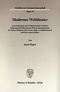 E-Book (pdf) Modernes Welttheater. von Irene Pieper