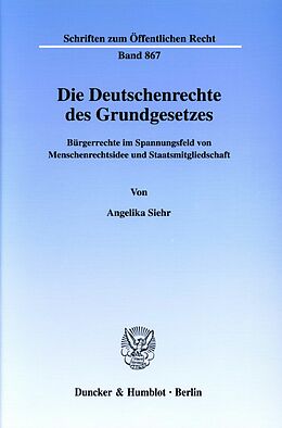 E-Book (pdf) Die Deutschenrechte des Grundgesetzes. von Angelika Siehr