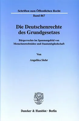 E-Book (pdf) Die Deutschenrechte des Grundgesetzes. von Angelika Siehr