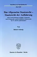 E-Book (pdf) Das Allgemeine Staatsrecht - Staatsrecht der Aufklärung. von Robert Schelp