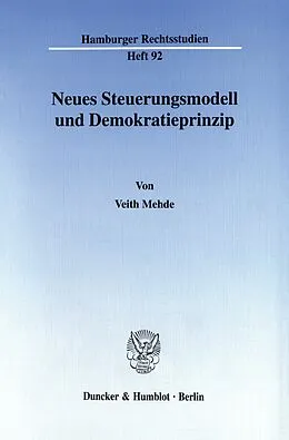 E-Book (pdf) Neues Steuerungsmodell und Demokratieprinzip. von Veith Mehde