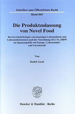 E-Book (pdf) Die Produktzulassung von Novel Food. von Detlef Groß