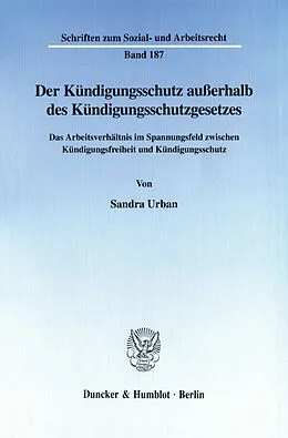 E-Book (pdf) Der Kündigungsschutz außerhalb des Kündigungsschutzgesetzes. von Sandra Urban