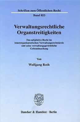 E-Book (pdf) Verwaltungsrechtliche Organstreitigkeiten. von Wolfgang Roth