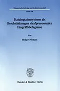 E-Book (pdf) Katalogtatensysteme als Beschränkungen strafprozessualer Eingriffsbefugnisse. von Holger Niehaus