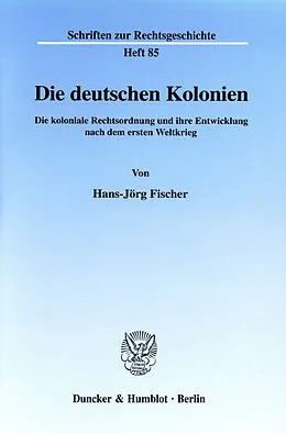 E-Book (pdf) Die deutschen Kolonien. von Hans-Jörg Fischer