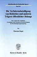 E-Book (pdf) Die Verfahrensbeteiligung von Behörden und anderen Trägern öffentlicher Belange. von Thorsten Siegel