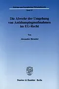 E-Book (pdf) Die Abwehr der Umgehung von Antidumpingmaßnahmen im EG-Recht. von Alexander Birnstiel