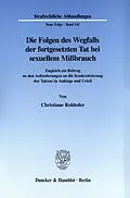 E-Book (pdf) Die Folgen des Wegfalls der fortgesetzten Tat bei sexuellem Mißbrauch. von Christiane Rohleder