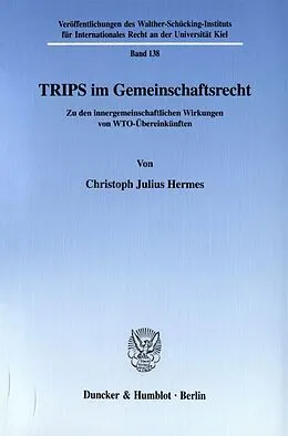 E-Book (pdf) TRIPS im Gemeinschaftsrecht. von Christoph Julius Hermes