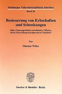E-Book (pdf) Besteuerung von Erbschaften und Schenkungen. von Thomas Wilke
