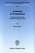 E-Book (pdf) Autonomie im Einheitsstaat. von Herbert Küpper