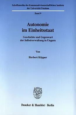 E-Book (pdf) Autonomie im Einheitsstaat. von Herbert Küpper