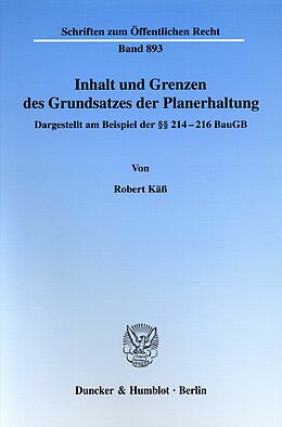 E-Book (pdf) Inhalt und Grenzen des Grundsatzes der Planerhaltung. von Robert Käß