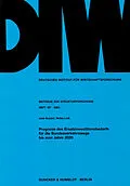 E-Book (pdf) Prognose des Ersatzinvestitionsbedarfs für die Bundesverkehrswege bis zum Jahre 2020. von Heike Link