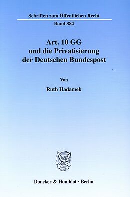 E-Book (pdf) Art. 10 GG und die Privatisierung der Deutschen Bundespost. von Ruth Hadamek