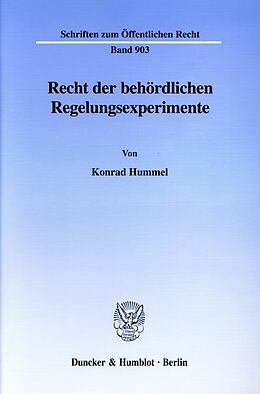 E-Book (pdf) Recht der behördlichen Regelungsexperimente. von Konrad Hummel