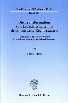 E-Book (pdf) Die Transformation von Unrechtsstaaten in demokratische Rechtsstaaten. von Chris Mögelin