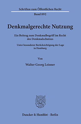 E-Book (pdf) Denkmalgerechte Nutzung. von Walter Georg Leisner