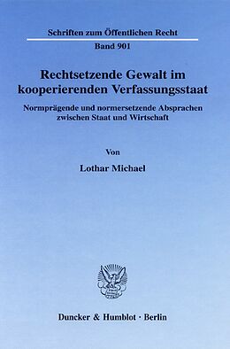 E-Book (pdf) Rechtsetzende Gewalt im kooperierenden Verfassungsstaat. von Lothar Michael