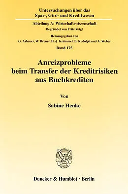 E-Book (pdf) Anreizprobleme beim Transfer der Kreditrisiken aus Buchkrediten. von Sabine Henke