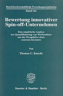 E-Book (pdf) Bewertung innovativer Spin-off-Unternehmen. von Thomas C. Knecht