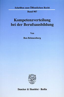 E-Book (pdf) Kompetenzverteilung bei der Berufsausbildung. von Ben Behmenburg