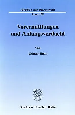 E-Book (pdf) Vorermittlungen und Anfangsverdacht. von Günter Haas