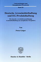 E-Book (pdf) Deutsche Arzneimittelhaftung und EG-Produkthaftung. von Petra Geiger
