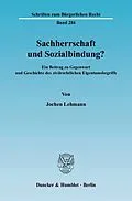 E-Book (pdf) Sachherrschaft und Sozialbindung? von Jochen Lehmann