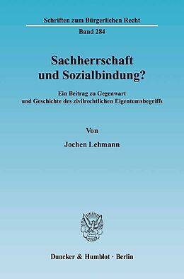 E-Book (pdf) Sachherrschaft und Sozialbindung? von Jochen Lehmann