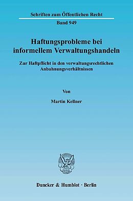 E-Book (pdf) Haftungsprobleme bei informellem Verwaltungshandeln. von Martin Kellner