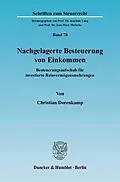 E-Book (pdf) Nachgelagerte Besteuerung von Einkommen. von Christian Dorenkamp
