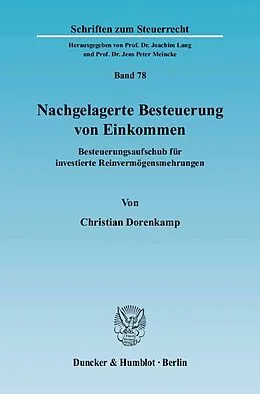 E-Book (pdf) Nachgelagerte Besteuerung von Einkommen. von Christian Dorenkamp