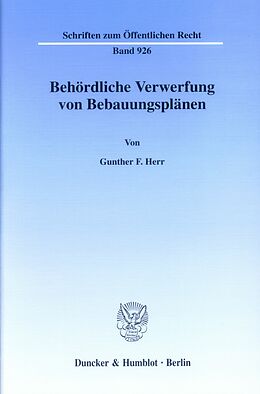 E-Book (pdf) Behördliche Verwerfung von Bebauungsplänen. von Gunther F. Herr