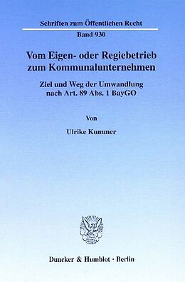 E-Book (pdf) Vom Eigen- oder Regiebetrieb zum Kommunalunternehmen. von Ulrike Kummer