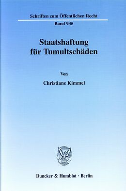 E-Book (pdf) Staatshaftung für Tumultschäden. von Christiane Kimmel