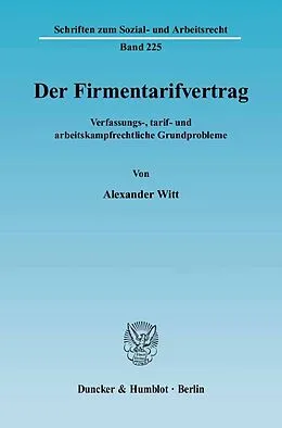 E-Book (pdf) Der Firmentarifvertrag. von Alexander Witt