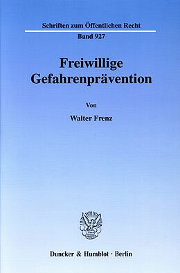 E-Book (pdf) Freiwillige Gefahrenprävention. von Walter Frenz