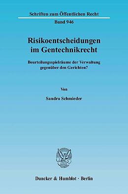 E-Book (pdf) Risikoentscheidungen im Gentechnikrecht. von Sandra Schmieder