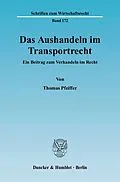 E-Book (pdf) Das Aushandeln im Transportrecht. von Thomas Pfeiffer