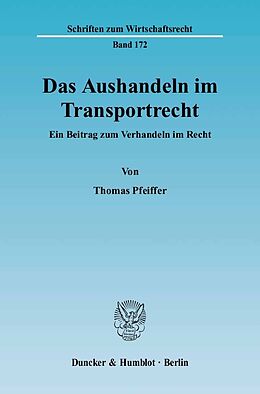 E-Book (pdf) Das Aushandeln im Transportrecht. von Thomas Pfeiffer