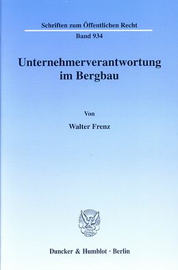 E-Book (pdf) Unternehmerverantwortung im Bergbau. von Walter Frenz