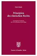 E-Book (pdf) Prinzipien des römischen Rechts. von Fritz Schulz