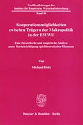 E-Book (pdf) Kooperationsmöglichkeiten zwischen Trägern der Makropolitik in der EWWU. von Michael Holz