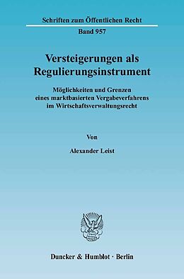 E-Book (pdf) Versteigerungen als Regulierungsinstrument. von Alexander Leist