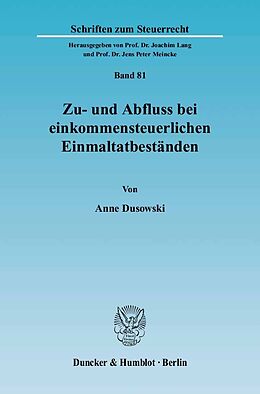 E-Book (pdf) Zu- und Abfluss bei einkommensteuerlichen Einmaltatbeständen. von Anne Dusowski