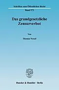 E-Book (pdf) Das grundgesetzliche Zensurverbot. von Thomas Nessel