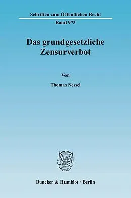 E-Book (pdf) Das grundgesetzliche Zensurverbot. von Thomas Nessel