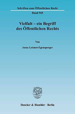 E-Book (pdf) Vielfalt - ein Begriff des Öffentlichen Rechts. von Anna Leisner-Egensperger